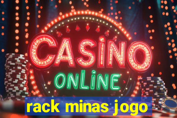 rack minas jogo